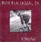 Bob Halligan, Jr. - Sprung